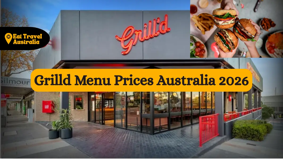 Grilld Menu Prices Australia 2026: The Full List, Best Picks & Saving Hacks
