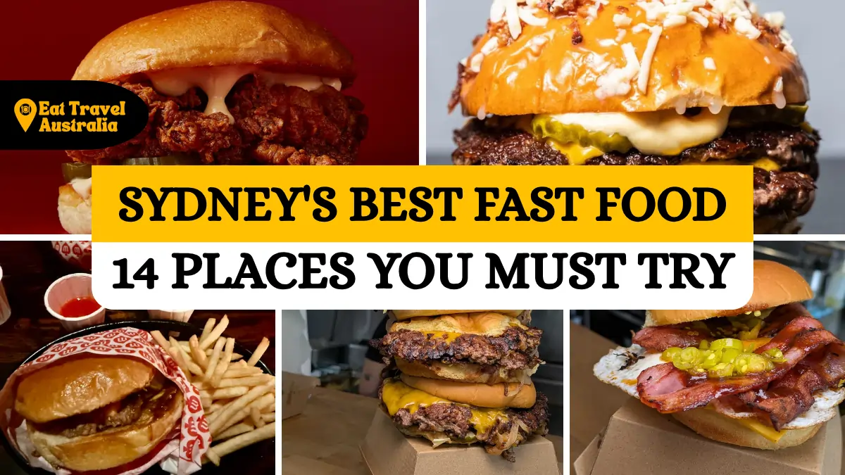 Best Fast Food in Sydney Australia: 14 Must-Try Local Eats