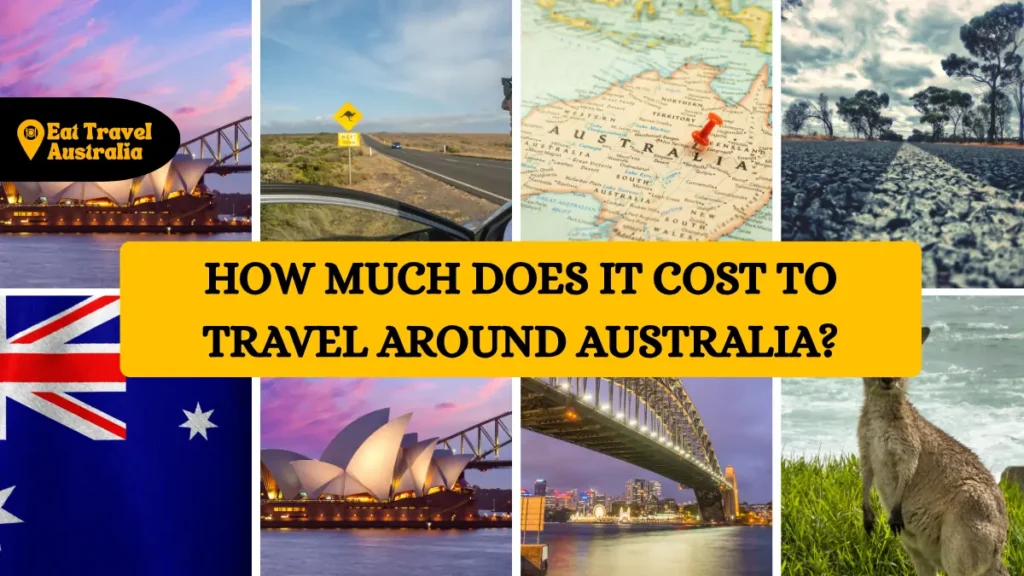 Aussie landmarks, outback roads, and a kangaroo answering how much does it cost to travel around Australia for road trip budget planning.