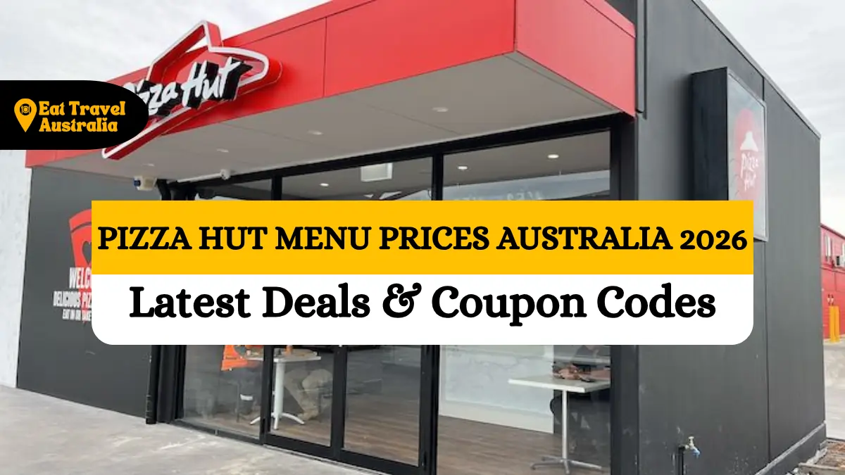 Pizza Hut Menu and Prices Australia (2026) Latest Deals & Coupon Codes